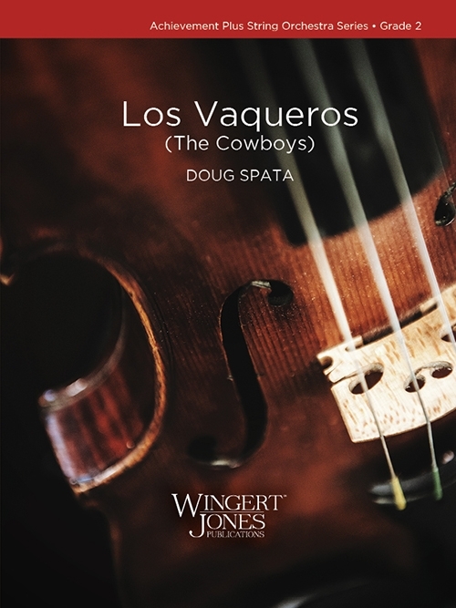 Los Vaqueros (The Cowboys) - Spata - String Orchestra - Gr. 2