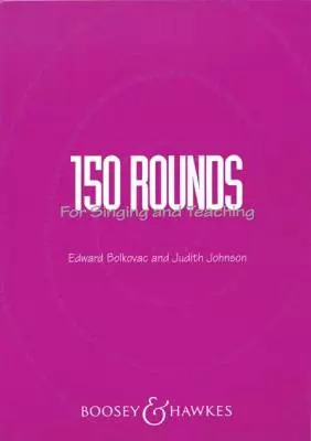 Boosey & Hawkes - 150 Rounds for Singing and Teaching