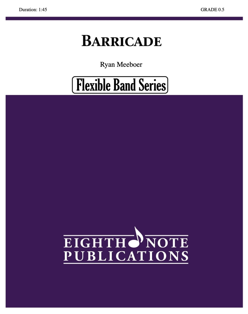 Barricade - Meeboer - Concert Band (Flex) - Gr. 0.5