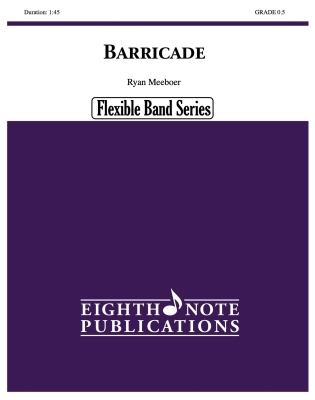 Barricade - Meeboer - Concert Band (Flex) - Gr. 0.5