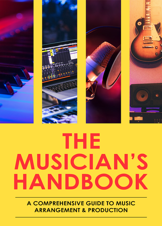 The Musician\'s HandBook: A Comprehensive Guide to Music Arrangement and Production
