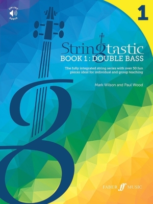 Faber Music - Stringtastic Book1: Double Bass Wilson, Wood Livre avec fichiers audio en ligne