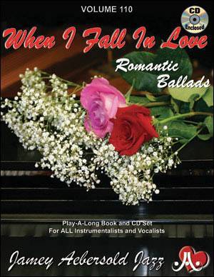 Jamey Aebersold Vol.#110 When I Fall In Love “Romantic Ballads”