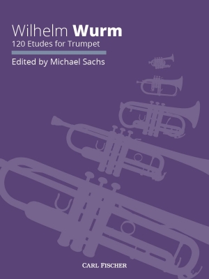 Carl Fischer - 120 Etudes for Trumpet - Wurm/Sachs - Trumpet - Book