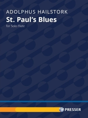 Theodore Presser - St. Pauls Blues - Hailstork - Solo Flute - Book