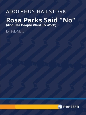 Rosa Parks Said \'\'No\'\' (And The People Went To Work) - Hailstork - Solo Viola - Book