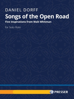 Theodore Presser - Songs of the Open Road: Five Inspirations from Walt Whitman Dorff Flte solo Livre