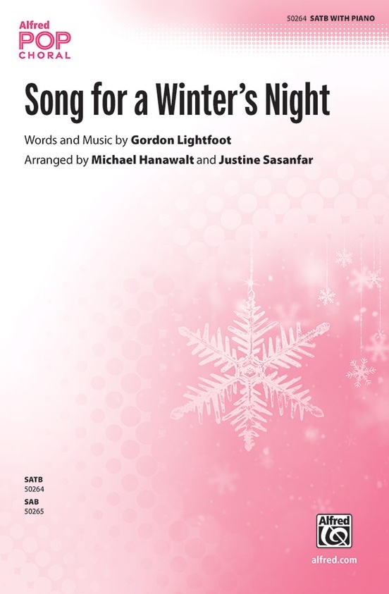 Song for a Winter\'s Night - Lightfoot /Hanawalt /Sasanfar - SATB