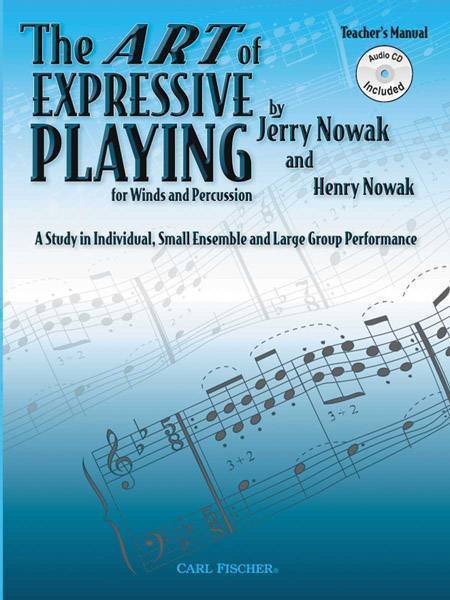 The Art Of Expressive Playing For Winds And Percussion