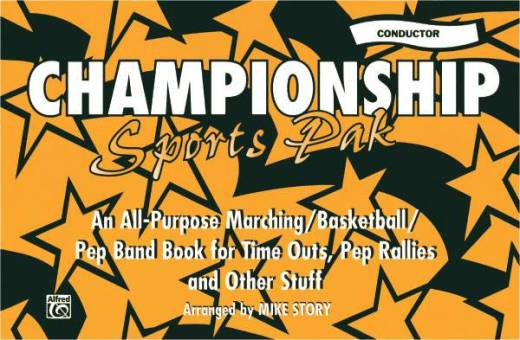 Championship Sports Pak An All-Purpose Marching/Basketball/Pep Band Book