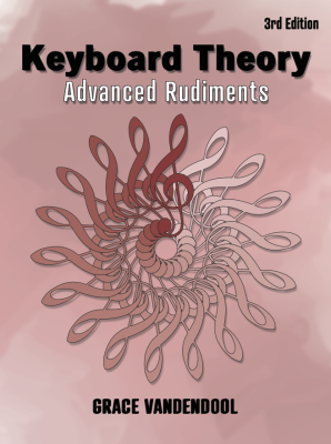 Grace-Note Publishing - Keyboard Theory: Advanced Rudiments (3rdEdition) Vandendool Livre