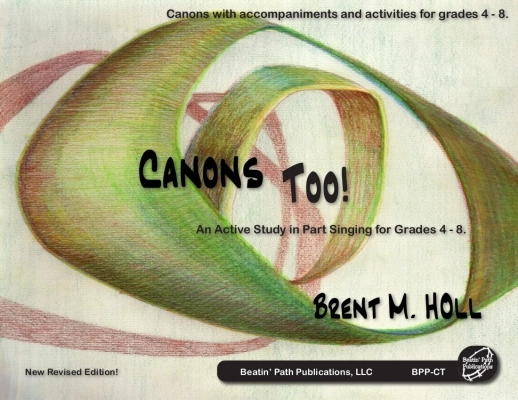 Beatin Path Publications - Canons Too! - Holl - Orff Classroom - Book