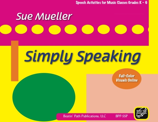Beatin Path Publications - Simply Speaking - Mueller - Orff Classroom - Book
