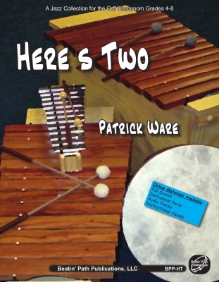 Beatin Path Publications - Heres Two - Ware - Orff Classroom - Book/Supplemental Materials