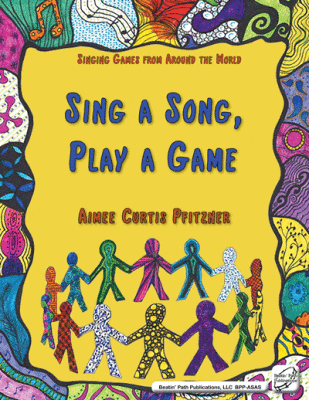 Beatin Path Publications - Sing a Song, Play a Game - Pfitzner - Orff Classroom - Book