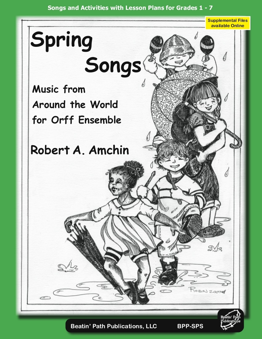 Spring Songs - Amchin - Orff Classroom - Book/Supplemental Materials