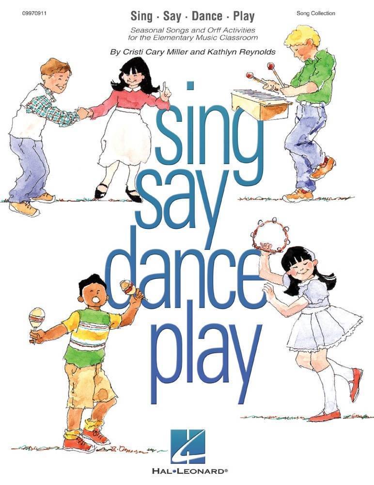 Sing Say Dance Play (Collection) - Miller/Reynolds - Song Collection - Book