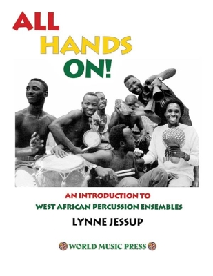 World Music Press - All Hands On!: An Intro To West African Percussion Ensembles - Jessup - Classroom - Book/CD