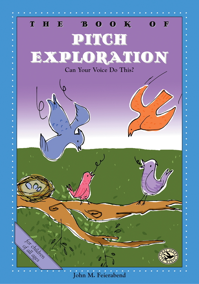 The Book of Pitch Exploration: Can Your Voice Do This? - Feierabend - Classroom - Book