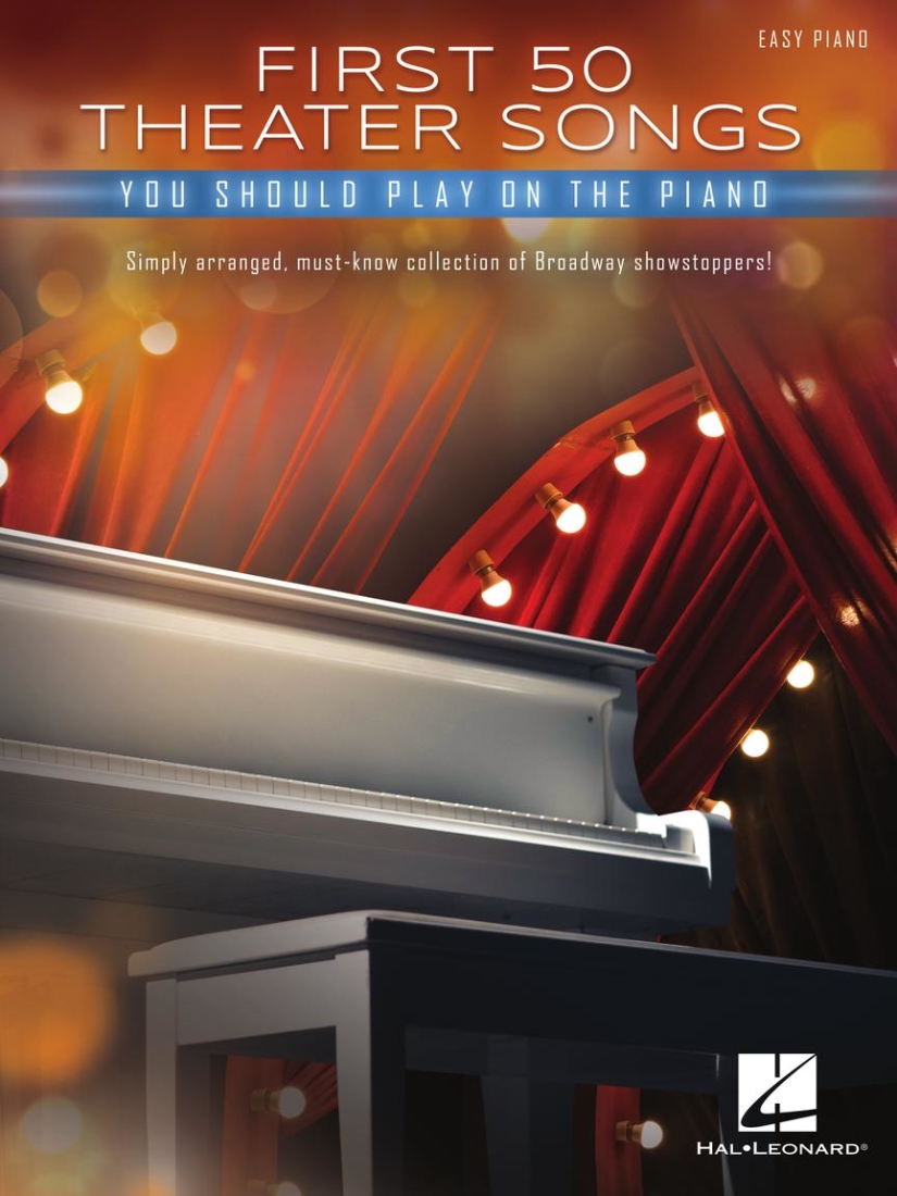First 50 Theater Songs You Should Play on Piano - Easy Piano - Book