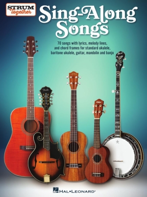 Sing-Along Songs: Strum Together - Phillips - Ukulele/Baritone Ukulele/Guitar/Banjo/Mandolin - Book