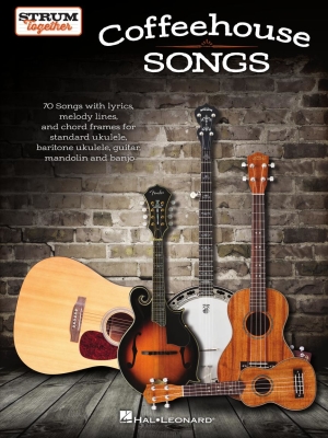 Hal Leonard - Coffeehouse Songs: Strum Together - Phillips - Ukulele/Baritone Ukulele/Guitar/Banjo/Mandolin - Book