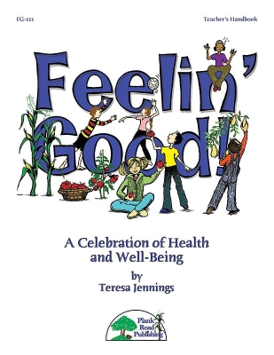 Plank Road Publishing - Feelin Good! A Celebration of Health and Well-Being Jennings Salle de classe Livre avec CD