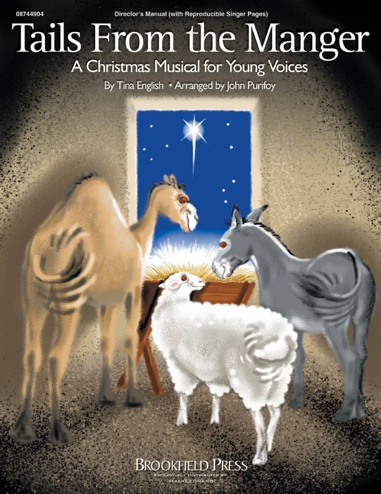 Tails from the Manger (Musical) - English/Purifoy - Director\'s Manual