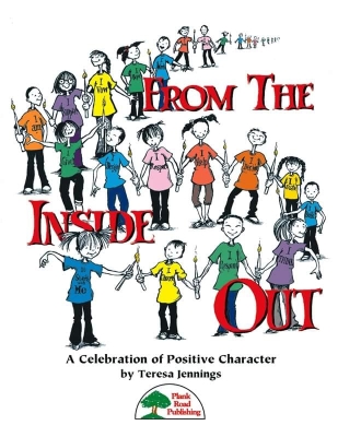 Plank Road Publishing - From The Inside Out: A Celebration of Positive Character Jennings Salle de classe Livre avec CD