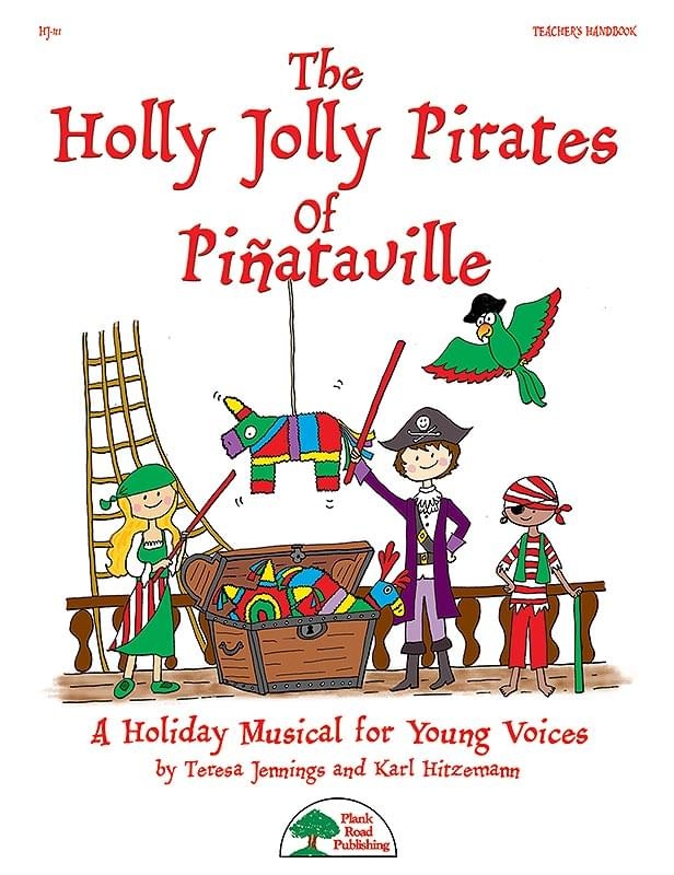 The Holly Jolly Pirates Of Pinataville - Jennings/Hitzemann - Classroom - Kit/CD