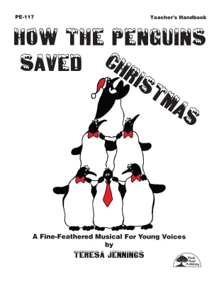 Plank Road Publishing - How The Penguins Saved Christmas: A Fine-Feathered Musical For Young Voices - Jennings - Classroom - Kit/CD