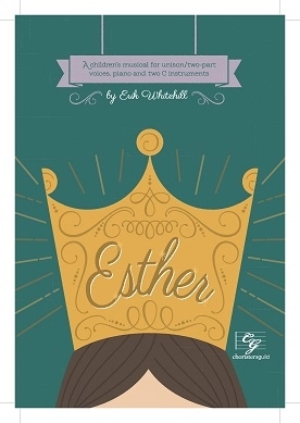 Esther (Musical) - Whitehill - Singers Edition - Unison/2pt