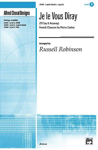 Je le Vous Diray (French Canson by Pierre Certon)
