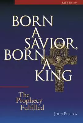 Lorenz Publishing Co. - Born a Savior, Born a King