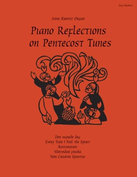 Piano Reflections on Pentecost Tunes - Krentz Organ - Piano - Book