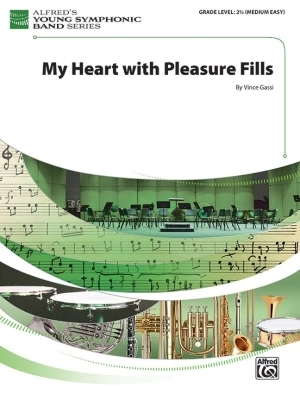 Alfred Publishing - My Heart with Pleasure Fills - Gassi - Concert Band - Gr. 2.5