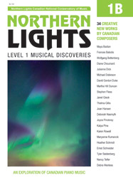 Canadian National Conservatory of Music - Northern Lights: Level 1 Musical Discoveries, 1B - Piano - Book