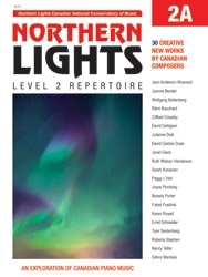 Canadian National Conservatory of Music - Northern Lights: Level 2 Repertoire, 2A - Piano - Book