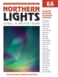 Canadian National Conservatory of Music - Northern Lights: Level 6 Repertoire, 6A - Piano - Book
