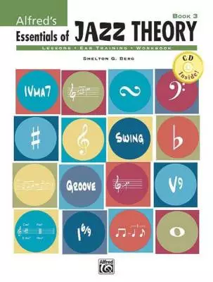 Alfred Publishing - Alfreds Essentials of Jazz Theory, Book 3