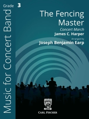 Carl Fischer - The Fencing Master - Harper/Earp - Concert Band - Gr. 3