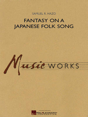 Fantasy on a Japanese Folk Song - Hazo - Concert Band - Gr. 4 - 5