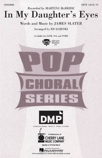 In My Daughter\'s Eyes - McBride/Slater/Lojeski - Choral Octavo - SSA Accomapnied