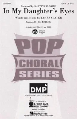 Hal Leonard - In My Daughters Eyes - McBride/Slater/Lojeski - Choral Octavo - SSA Accomapnied