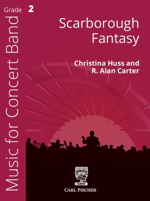 Scarborough Fantasy - Carter/Huss - Concert Band - Gr. 2
