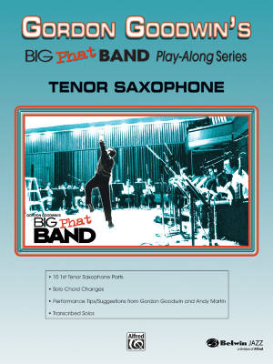 Belwin - Gordon Goodwins Big Phat Band Play-Along Series: Tenor Saxophone - Goodwin/Marienthal - Livre/CD