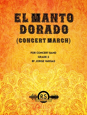 Randall Standridge - El Manto Dorado (The Golden Cape) - Vargas - Concert Band - Gr. 2