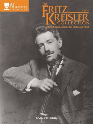 Carl Fischer - The Fritz Kreisler Collection Vol. 4 - Violin/Piano - Book