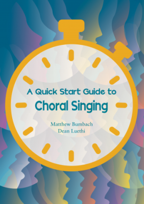GIA Publications - A Quick Start Guide to Choral Singing - Bumbach/Luethi - Book