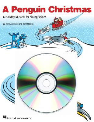 Hal Leonard - A Penguin Christmas (Musical) - Higgins/Jacobson - ShowTrax CD